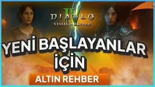 Diablo 4 Başlangıçtan Oyun Sonuna Rehber | Yeni Başlayanlar İçin En Sağlıklı İlerleyiş! / SEZON 9