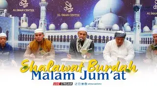 Shalawat Burdah Rutin Malam Jum'at | Musholla Al-Iman