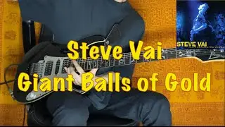 Steve Vai−Giant Balls of Gold (Guitar cover)