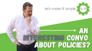 5 IT Policies Every Business Should Implement Ep.24