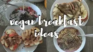 a week of vegan breakfasts + self love tips // week vlog