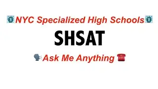 SHSAT || AMA (Ask Me Anything) || Registration deadline tomorrow!