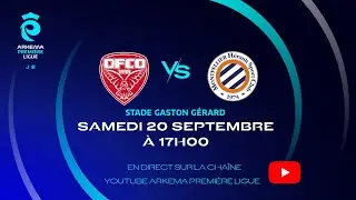 J2 I Dijon FCO vs Montpellier HSC en replay I ARKEMA Premi&egrave;re Ligue 2025-2026