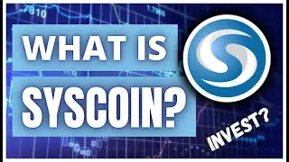 What Is SYSCOIN (SYS) And Should YOU Invest In It??