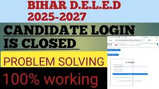 Candidate login is closed problem. Deled session 2025-2027