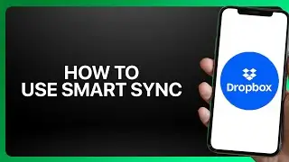 How To Use Dropbox Smart Sync 2025! Tutorial