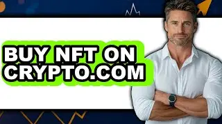 How to Buy NFT on Crypto.com (UPDATED)