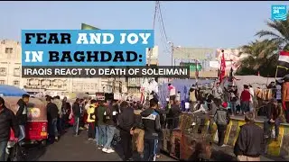 Fear and joy on the streets of Baghdad: Iraqis react to killing of Qassem Soleimani