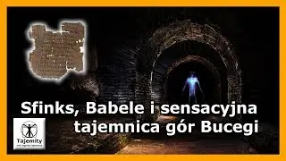 Sfinks, Babele i sensacyjna tajemnica g&oacute;r Bucegi
