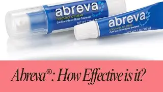 Abreva: How effective is it?