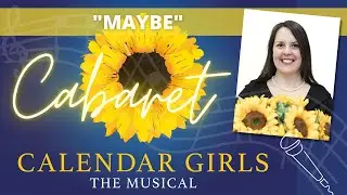 Maybe - Debbie Longley-Brown (Cora) - Calendar Girls Cabaret: Parts We'd Like To Play