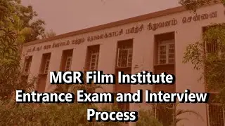 How to Prepare for MGR Film Institute Entrance Exam and Interview | Written Exam Questions - தமிழில்