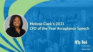 Melissa Clark's 2021 CFO of the Year Acceptance Speech - FEI Chicago