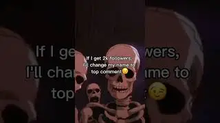 If I get 2K subscribers, I will change my name to top comments💀
