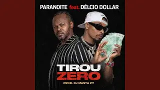 Tirou Zero (feat. Delcio Dollar) (Original)