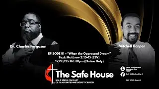 EPISODE 81 &ndash; &ldquo;When the Oppressed Dream&rdquo; Text: Matthew 2:13&ndash;15 (ESV)