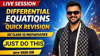 Differential Equations Quick Revision | ISC Class 12 | Mathematics | Yash Maheshwari #iscclass12