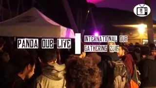 Panda Dub  - International Dub Gathering 2016