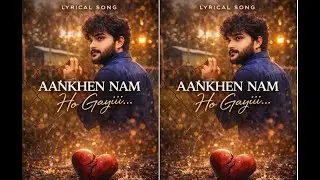 AANKHEIN NAM HO GAYII – Lyrical Video Mohammed Aslam #AankheinNamHoGayii #hindisongs #songs  #love
