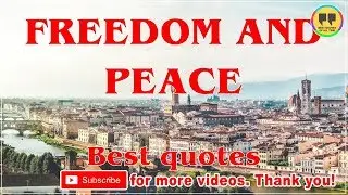 TOP 25 FREEDOM AND PEACE QUOTES - Best Freedom Quotes