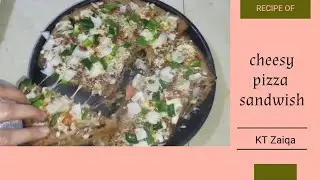 Cheesy Pizza Sandwich Recipe | Crispy & Loaded Sandwich | KT Zaiqa