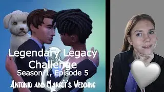 Legendary Legacy Challenge: Season 1, Episode 5 - Antonio and Margot's Wedding