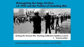 Reimagining the Saigu Archive: LA 1992 and the Politics of Unending War
