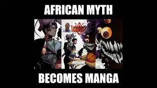 A Manga Born From African Myth