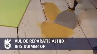 Stap 2 vloer repareren met plamuur: hout opvullen