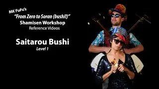 Saitarou Bushi (Lvl 1) - Reference for Shamisen Workshop at NATC 2025