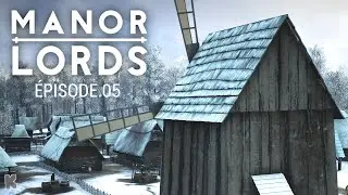 Moulin, pain, armes et boucliers | Manor Lords gameplay fr ép.05