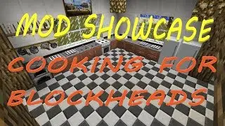 Minecraft 1.12 MOD showcase | COOKING FOR BLOCKHEADS + PAM'S HARVESTCRAFT (YOUR VERY OWN KITCHEN!!)