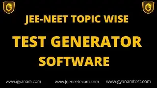 GYANAM TEST GENERATOR UPDATED SOFTWARE
