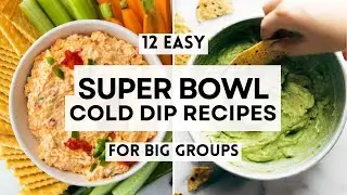 12 Easy Super Bowl Cold Dip Recipes for Big Groups  #GameDayFood #superbowlfood  #sharpaspirant