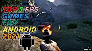 Top 5 Fps Games For Android 2021