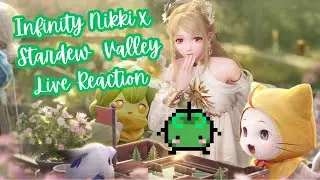 Infinity Nikki x Stardew Valley Live Reaction