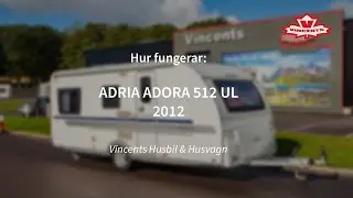 Hur fungerar ADRIA ADORA 512 UL - Funktioner och egenskaper