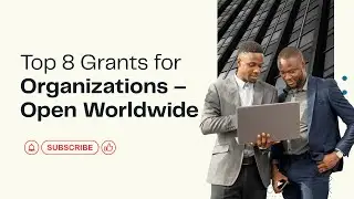 Top 8 Grants for Organizations &ndash; Open Worldwide