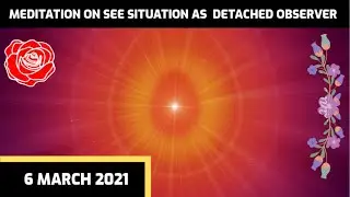 Meditation on See a Situation as a Detached Observer