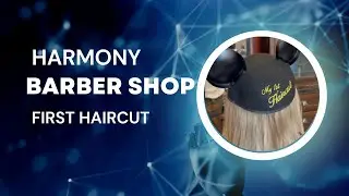 Disney's Harmony Barber Shop 1st Haircut!