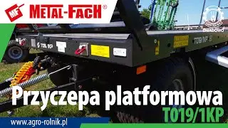 Przyczepa PLATFORMOWA T019/1KP METAL-FACH