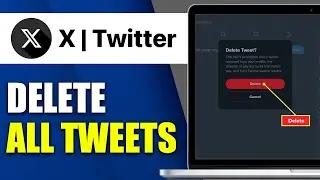 How To Delete All Tweets On X/Twitter For FREE