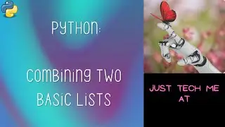 Combining Lists in the Python Programming Language