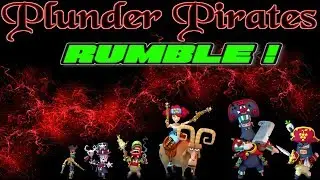 Plunder Pirates - Rumble & Farming
