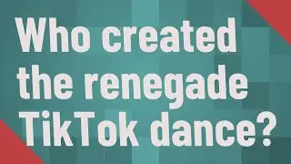 Who created the renegade TikTok dance?
