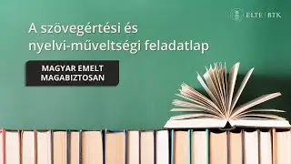A szövegértési és nyelvi-műveltségi feladatlap (Magyar emelt magabiztosan)