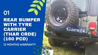 Thar up to 2019 model - Rear Bumper with tyre carrier by Metal house . Zero load on Door