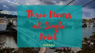 Where Three River meets at Single Point this City forms | PASSAU, Germany | Indian in Germany