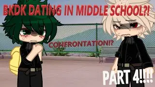 IF BKDK WAS DATING IN MIDDLE SCHOOL?! PART 4!!!! | LAST PART!! | BKDK GACHA || DJ-Demz