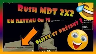 RUSH l LE BATEAU DE BLIITX ! l [FR]
